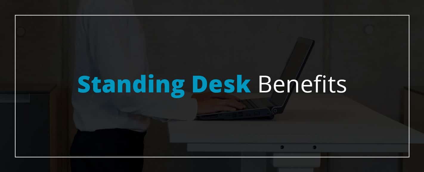 Standing Desk Benefits