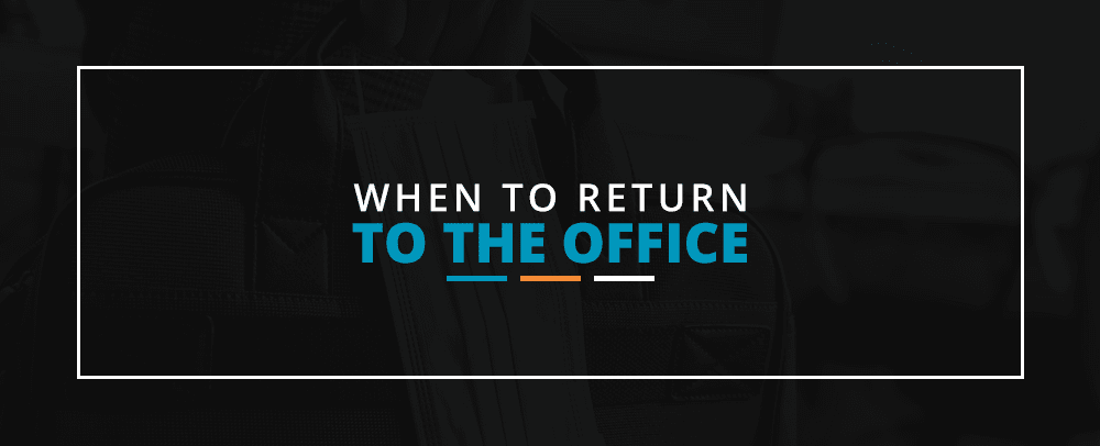 When to Return to the Office