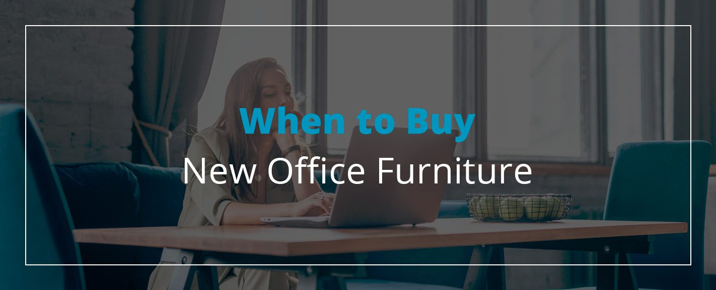 When to Buy New Office Furniture