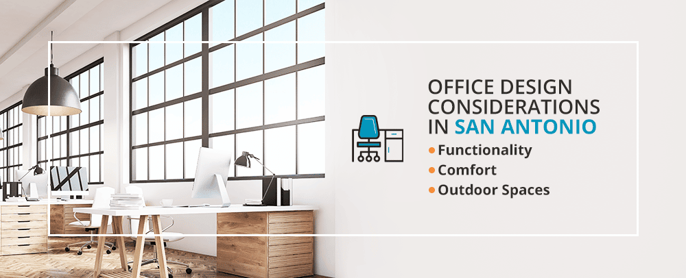 Office Design Considerations in San Antonio