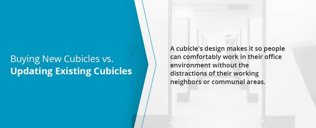 Buying New Cubicles vs. Updating Existing Cubicles