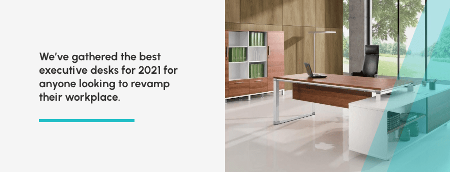 The best executive desk for 2021